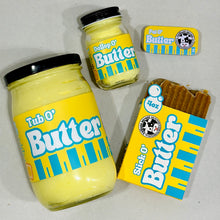 Load image into Gallery viewer, Tub O’ Butter
